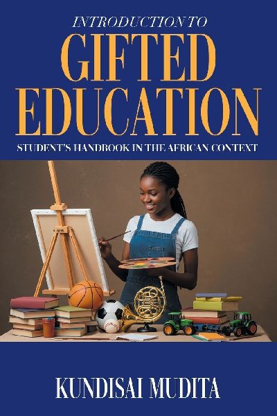 Introduction to Gifted Education: Students Handbook in the African Context