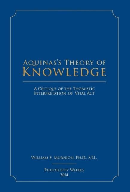 Aquinass Theory of Knowledge