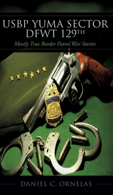USBP Yuma Sector DFWT 129th