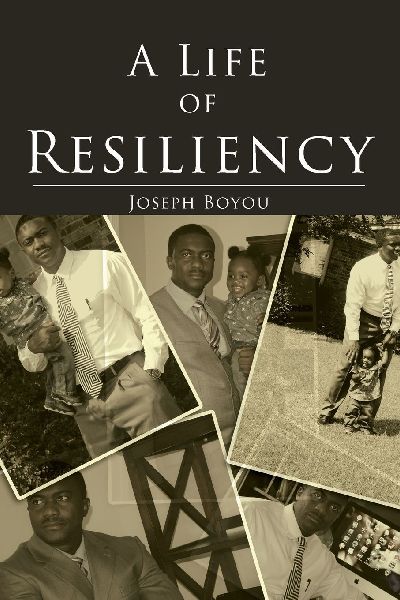 A Life of Resiliency