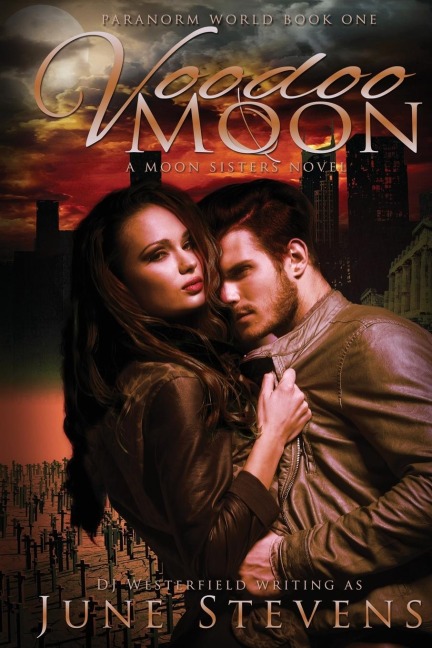Voodoo Moon: A Moon Sisters Novel