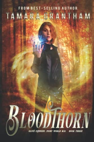 Bloodthorn An Urban Fantasy Fairy Tale
