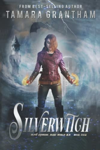Silverwitch An Urban Fantasy Fairy Tale