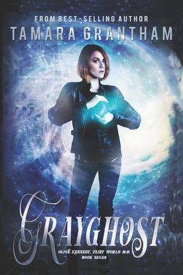 Grayghost An Urban Fantasy Fairy Tale
