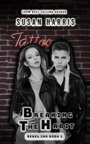 Breaking the Habit Rebel Ink Book 1