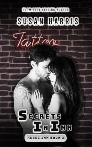 Secrets In Ink Rebel Ink Book 3