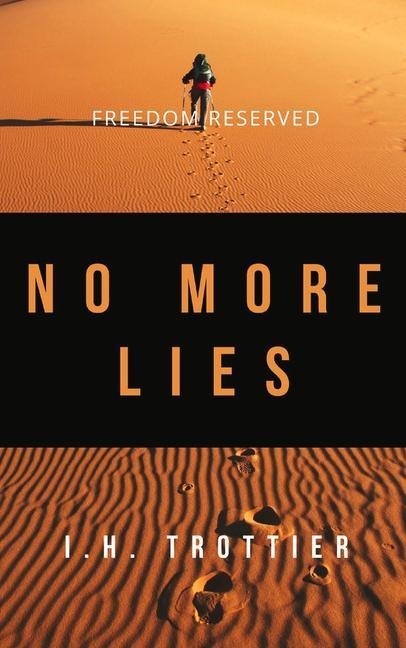 Freedom Reserved: No More Lies