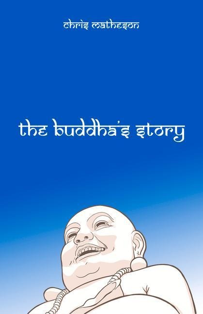 The Buddhas Story