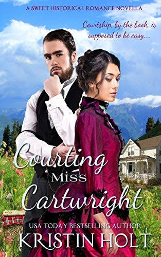Courting Miss Cartwright A Sweet Historical Western Romance Novella (Rated PG)