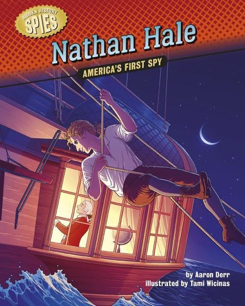 Nathan Hale: Americas First Spy
