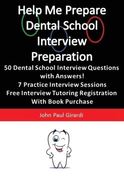 Help Me Prepare: Dental School Interview Preparation