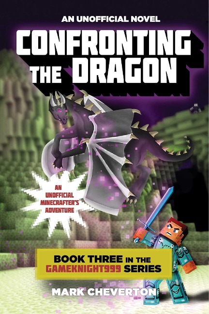 Confronting the Dragon: An Unofficial Minecrafters Adventure