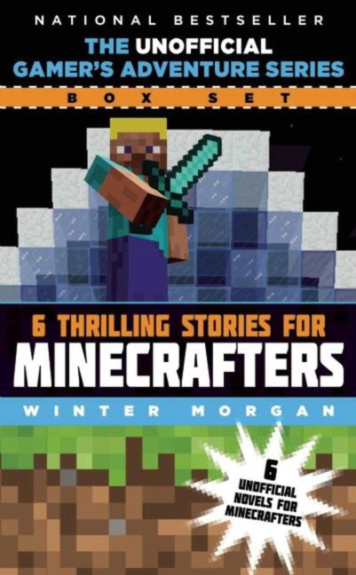 The Unofficial Gamers Adventure Series Box Set: Six Thrilling Stories for Minecrafters