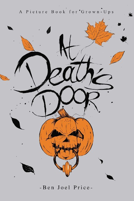 At Deaths Door: A Picture Book for Grown-Ups