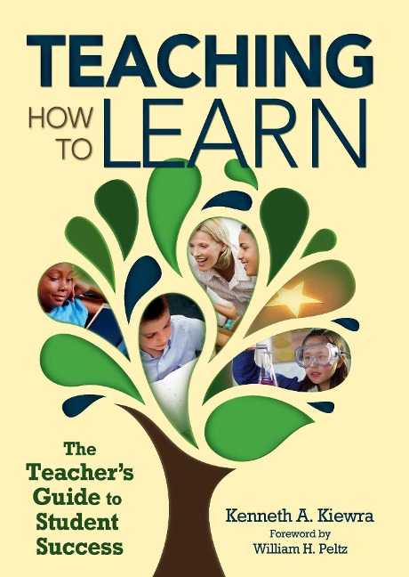 Teaching How to Learn: The Teachers Guide to Student Success