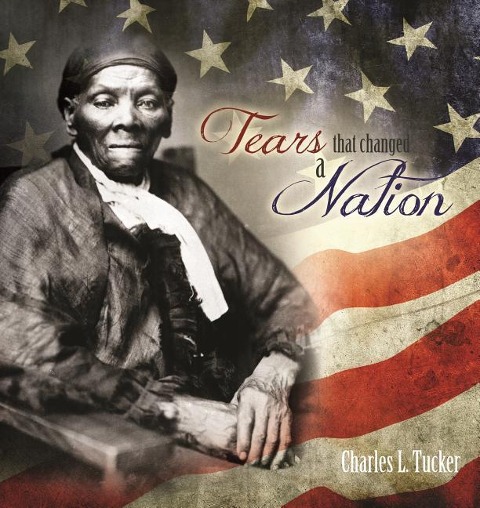 Tears That Changed a Nation: An Incredible and True Story of Trials, Perseverance, and Hope