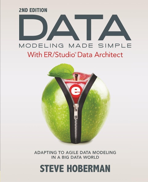 Data Modeling Made Simple with ER/Studio Data Architect: Adapting to Agile Data Modeling in a Big Data World