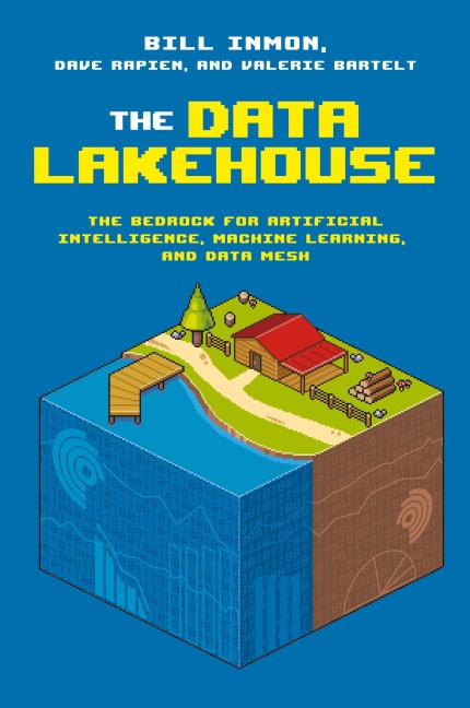 The Data Lakehouse: The Bedrock for Artificial Intelligence, Machine Learning, and Data Mesh
