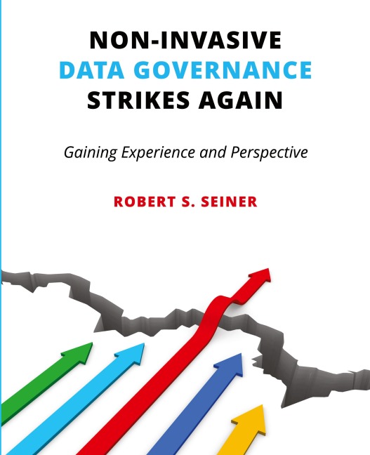 Non-Invasive Data Governance Strikes Again: Gaining Experience and Perspective