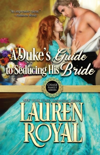 A Dukes Guide to Seducing His Bride