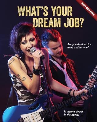 Whats Your Dream Job?