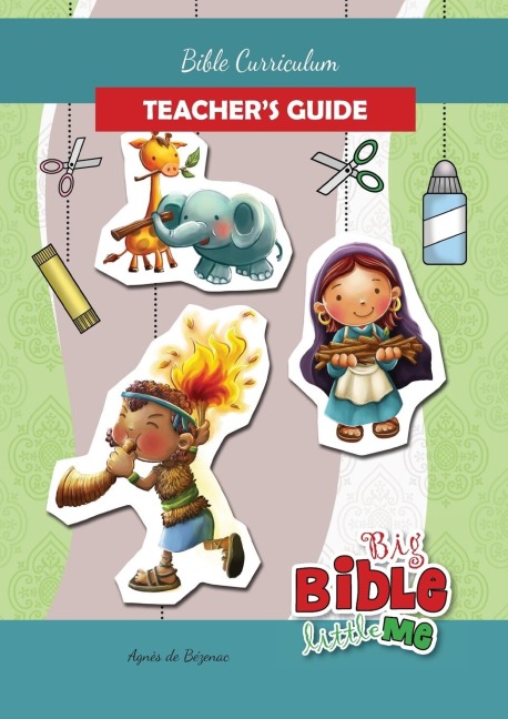 Bible Curriculum for Parents and Teachers: Teachers Guide