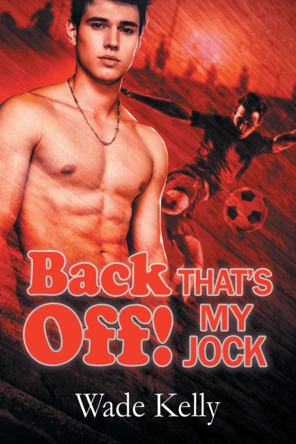 Back Off! Thats My Jock