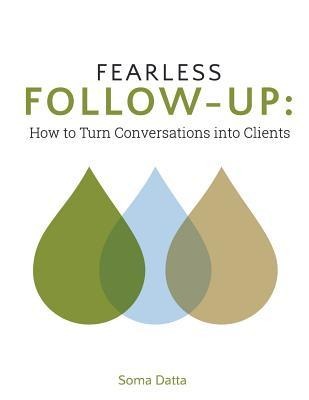 Fearless Follow-Up: How to turn conversations into clients