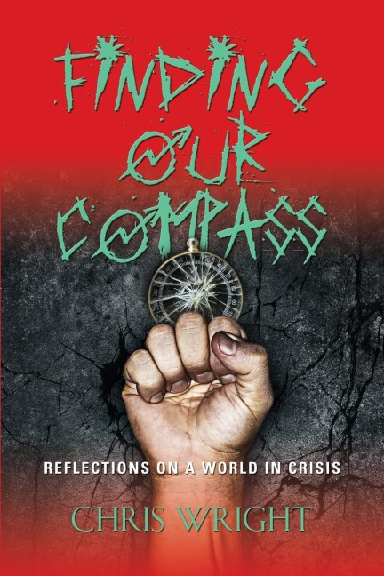 FINDING OUR COMPASS: Reflections on a World in Crisis