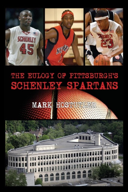 The Eulogy of Pittsburghs Schenley Spartans