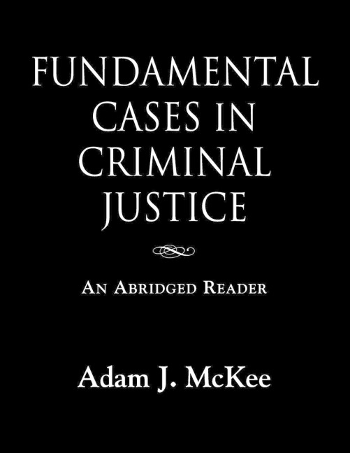 Fundamental Cases in Criminal Justice