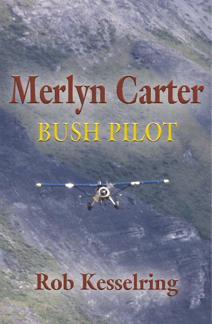 Merlyn Carter, Bush Pilot
