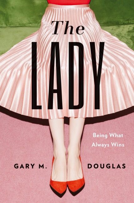 The Lady: Being What Always Wins