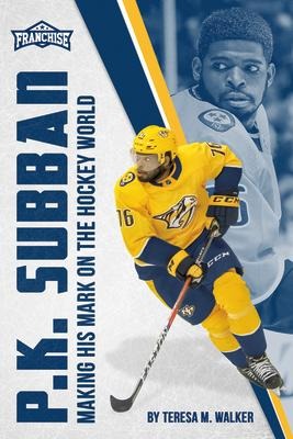 P.K. Subban: Making His Mark on the Hockey World