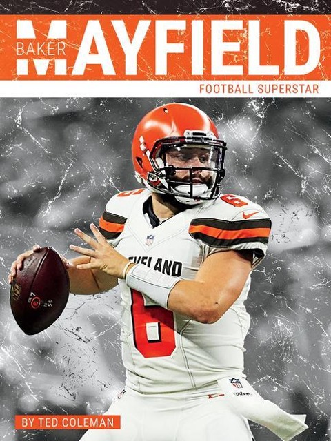 Baker Mayfield: Football Superstar