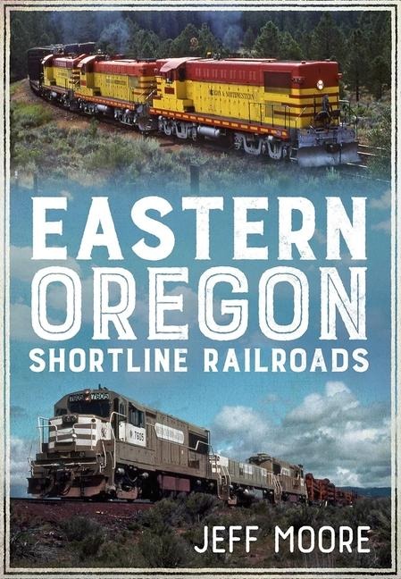 Eastern Oregon Shortline Railroads