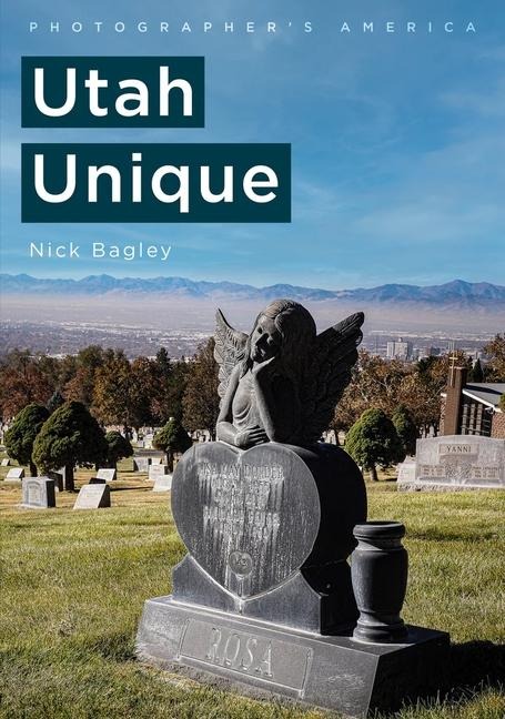Photographers America: Utah Unique