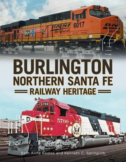 Burlington Northern Santa Fe Railroad Heritage