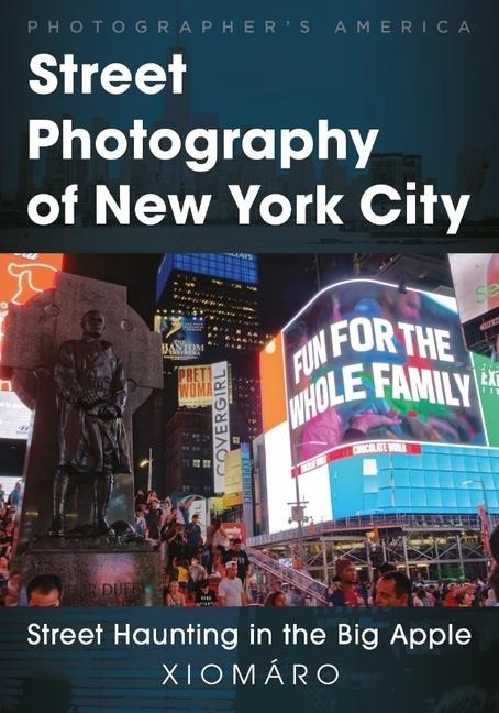 Street Photography of New York City: Street Haunting in the Big Apple