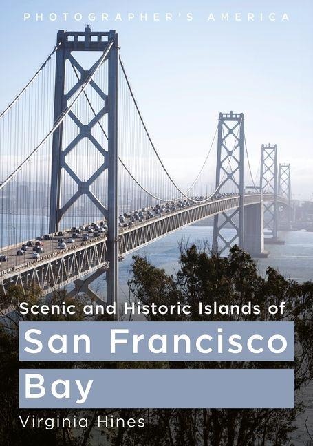 Scenic and Historic Islands of San Francisco Bay