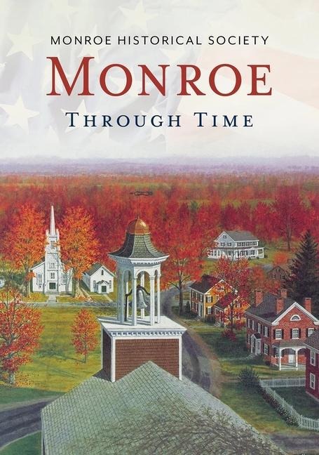 Monroe Through Time CT