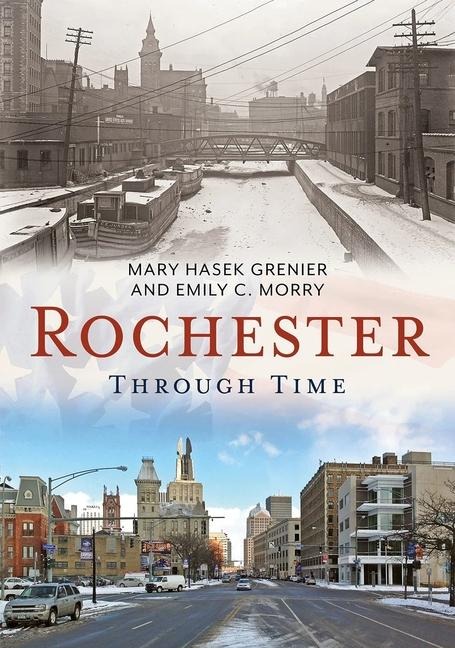Rochester Through Time NY