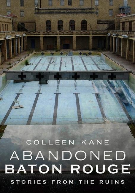 Abandoned Baton Rouge