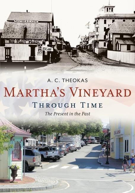 Marthas Vineyard Through Time