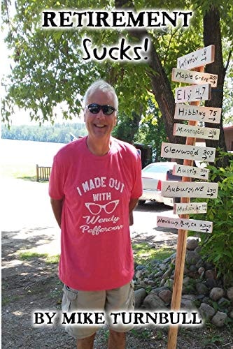 Retirement Sucks!