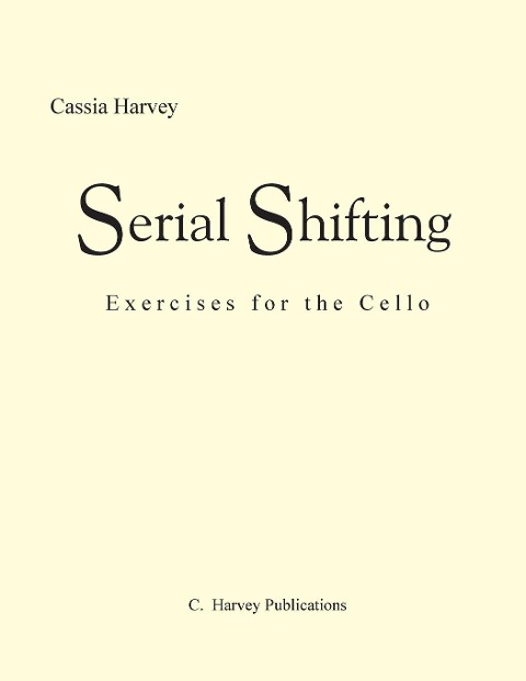 Serial Shifting: Exercises for the Cello