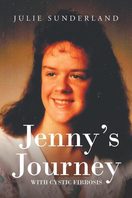 Jennys Journey with Cystic Fibrosis