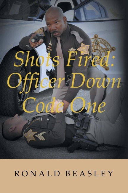 Shots Fired: Officer Down, Code One