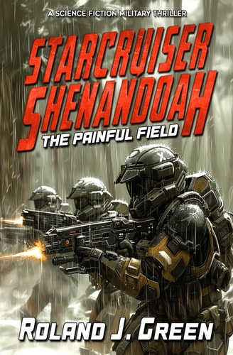 Starcruiser Shenandoah The Painful Field - Book 5