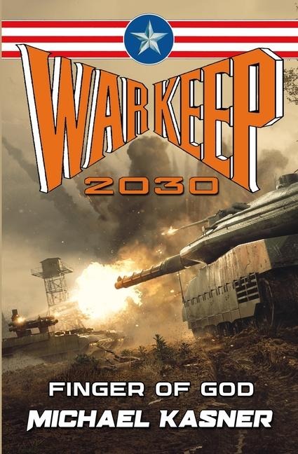 Warkeep 2030: Finger of God - Book 3